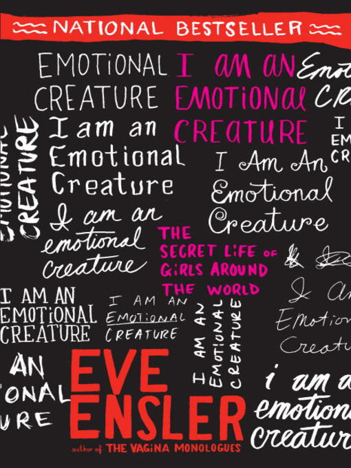 Title details for I Am an Emotional Creature by Eve Ensler - Wait list